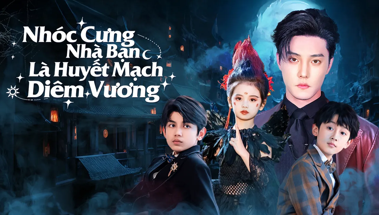 Nhóc Cưng Nhà Bạn Là Huyết Mạch Diêm Vương